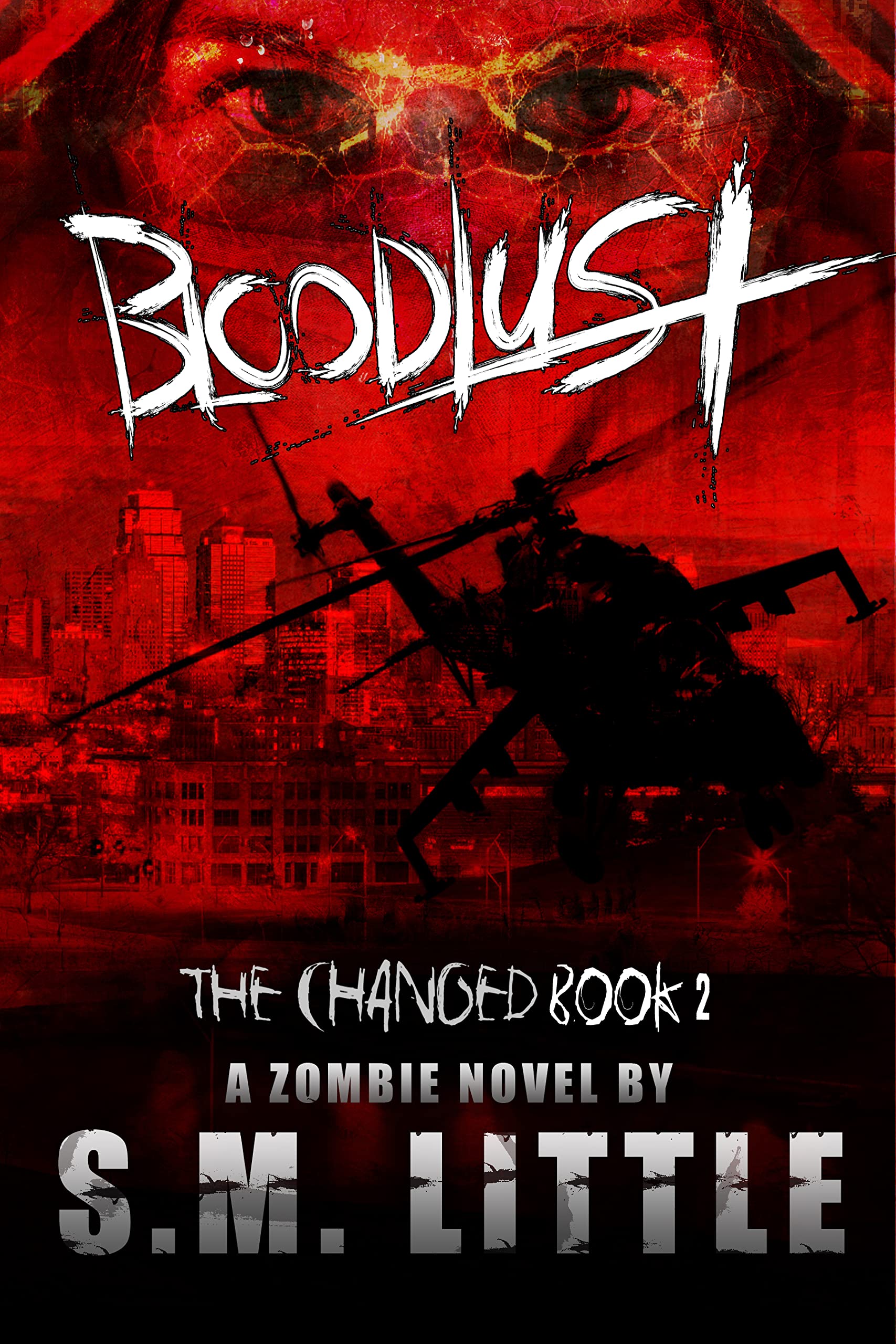 BLOODLUST: THE CHANGED BOOK 2
