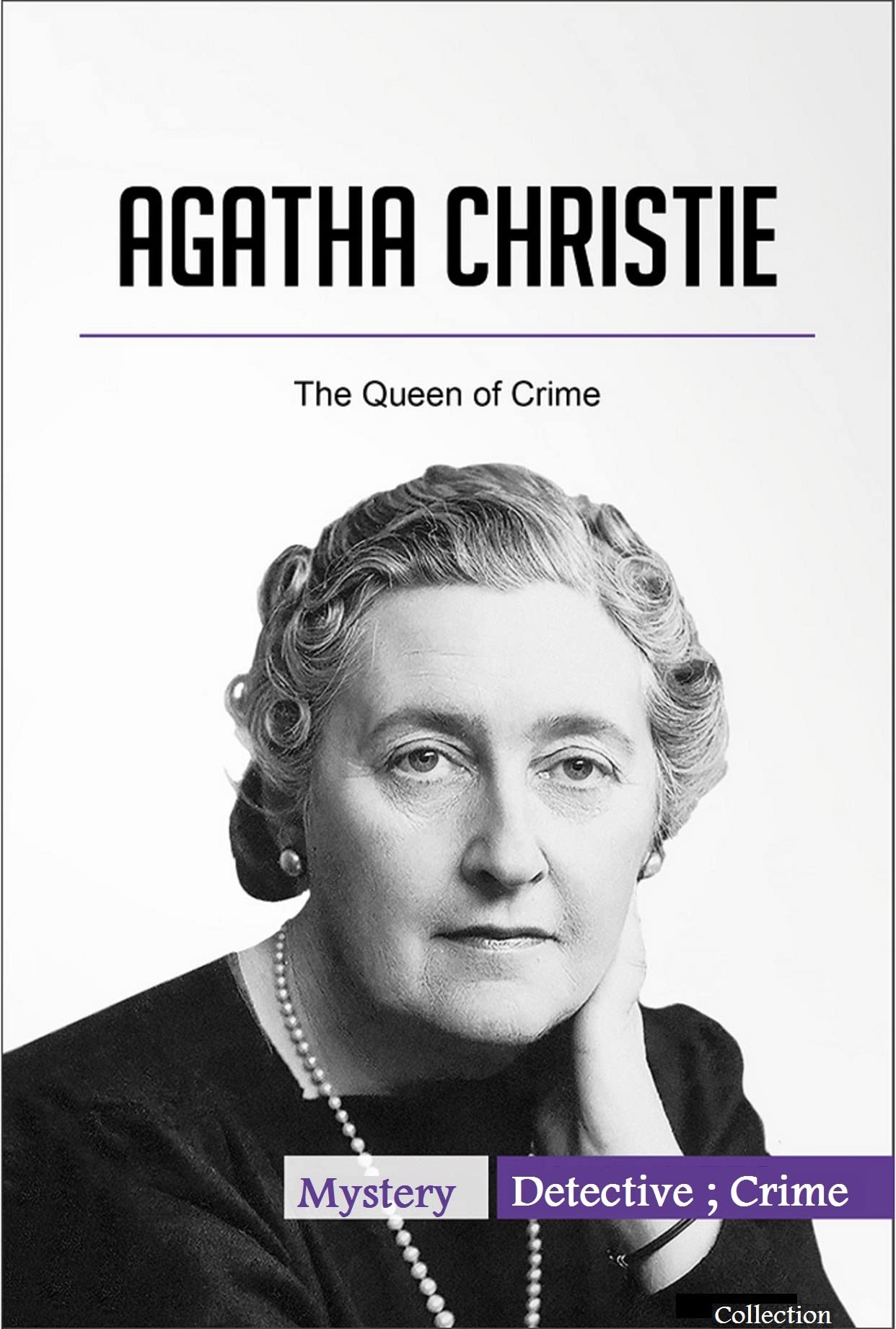Agatha Christie : The Queen of Crime: (Mystery , Detective , Crime ...