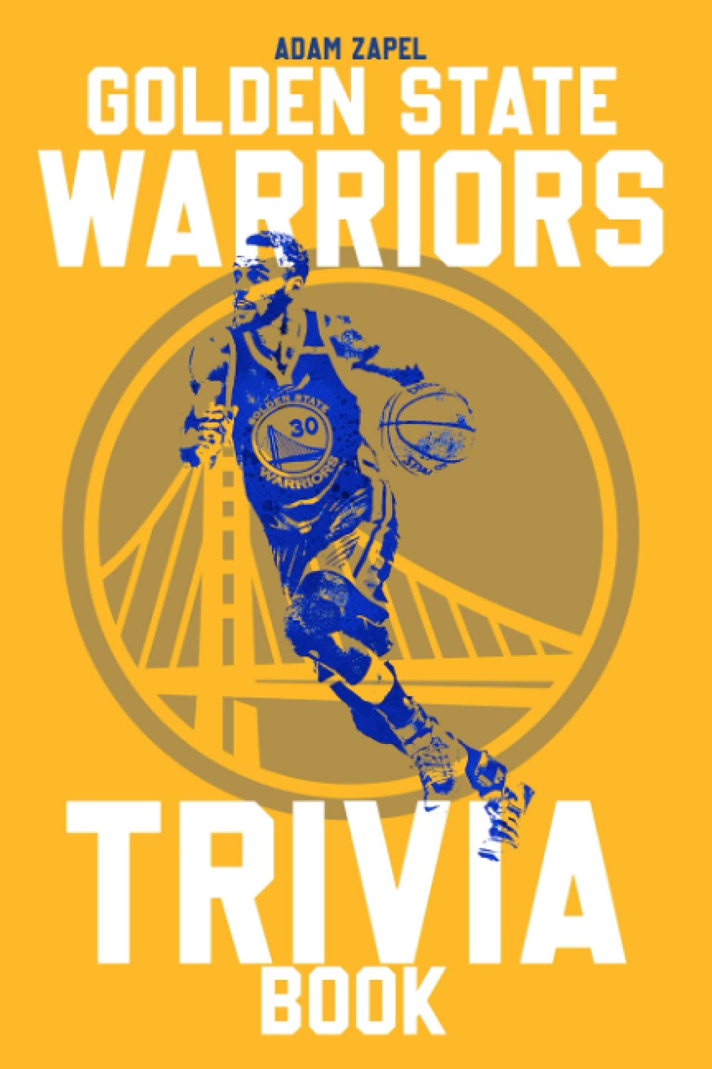 Golden State Warriors Trivia Book An Incredible Book For Fans Of