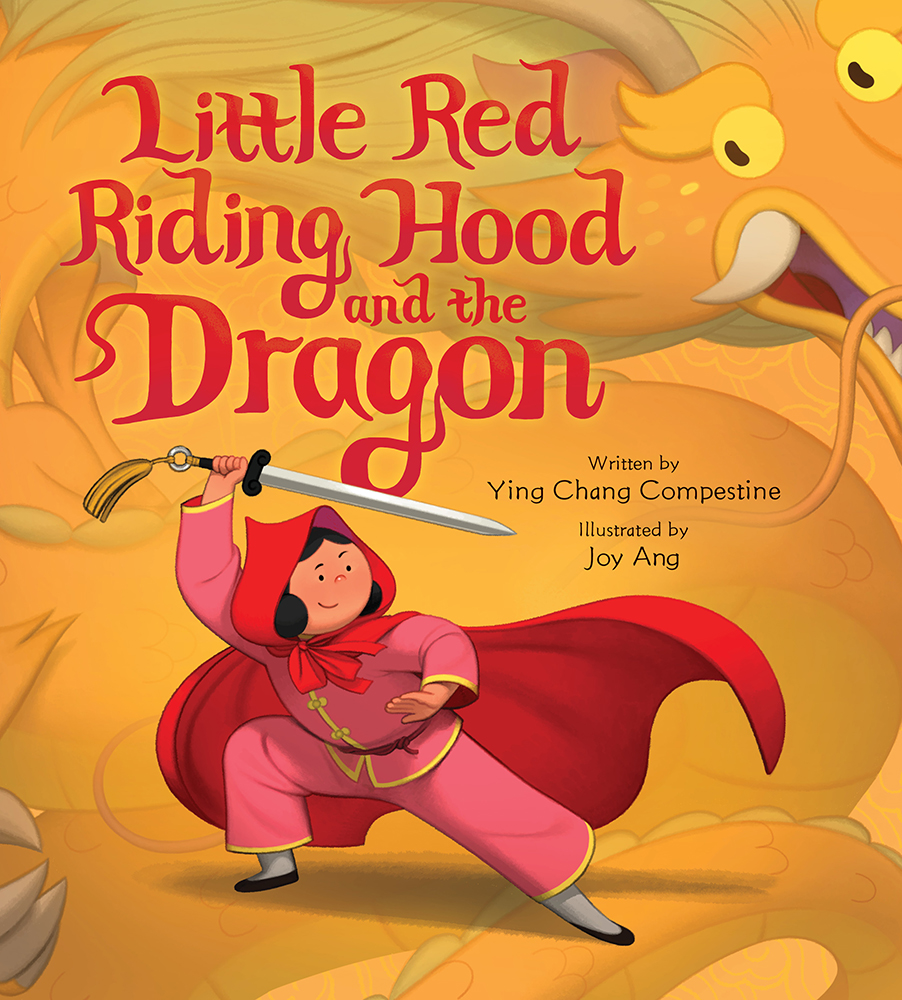 Little Red Riding Hood and the Dragon: A Picture Book by Ying Chang ...