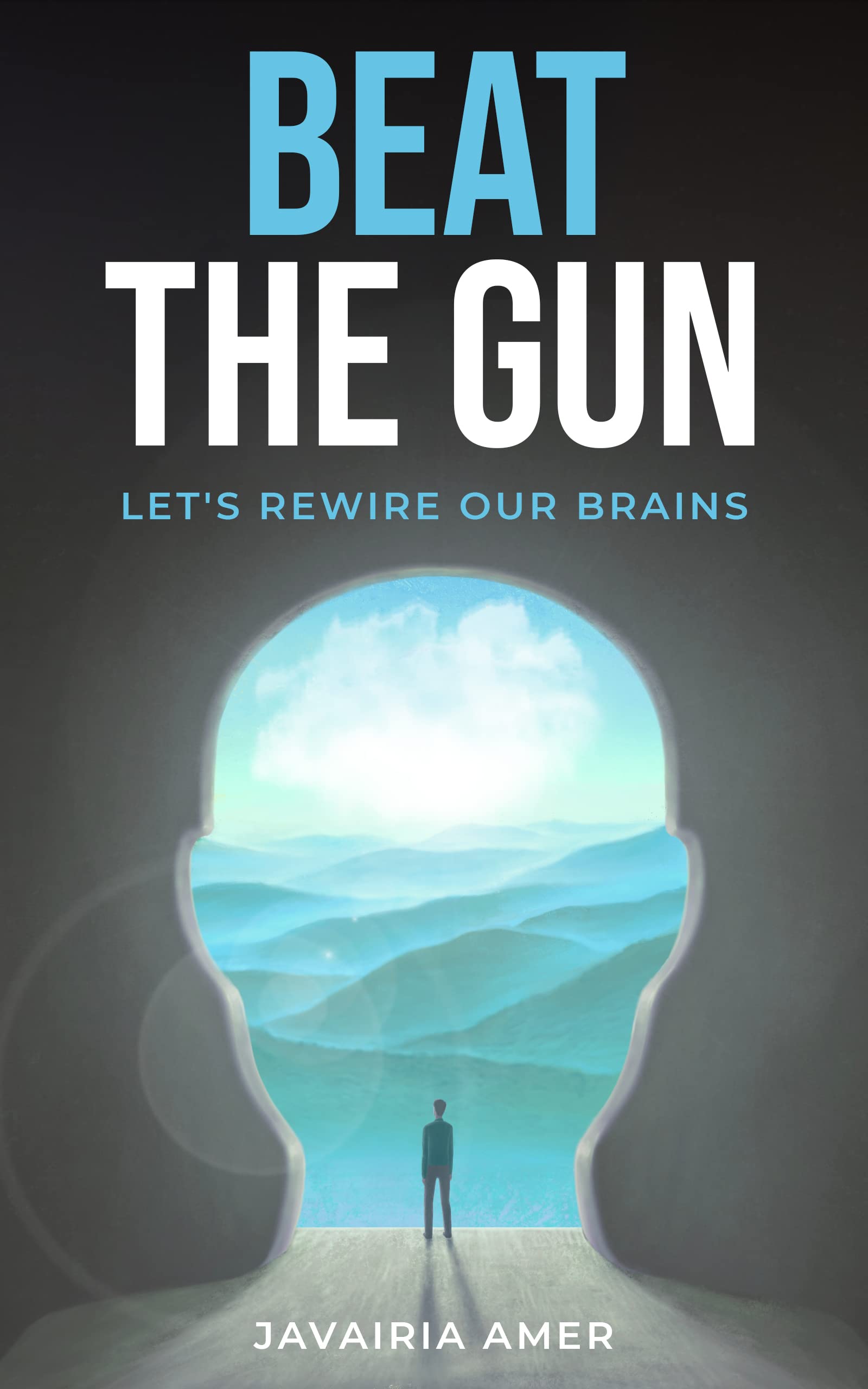 Beat the Gun: Let’s Rewire Our Brains