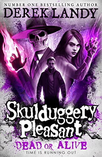 Dead or Alive (Skulduggery Pleasant, #14)