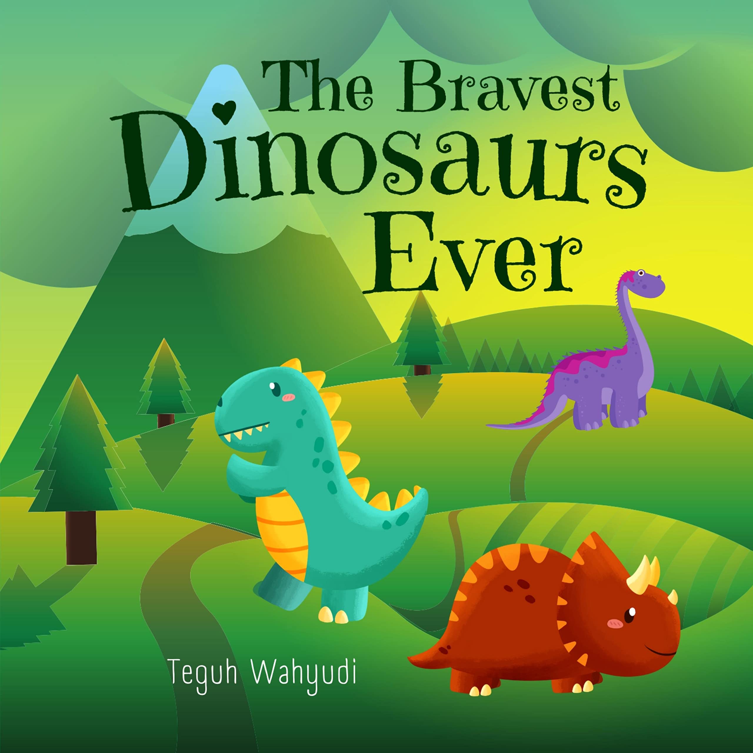The Bravest Dinosaurs Ever: A Dinosaur Themed Bedtime Story Book for Kids Ages 3-5