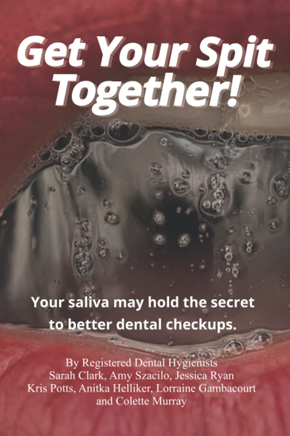 Get Your Spit Together!: Your saliva may hold the secret to better ...