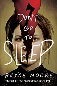 Don't Go to Sleep
