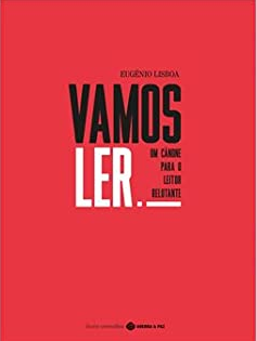 Vamos Ler! - Um Cânone para o Leitor Relutante