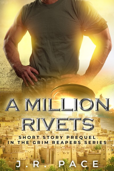 A Million Rivets (Grim Reapers #0.5) by J.R. Pace | Goodreads