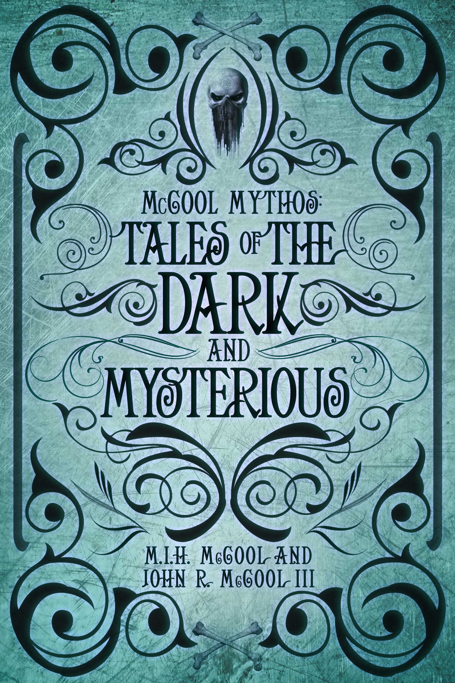 McCool Mythos Tales of the Dark and Mysterious by M.I.H.