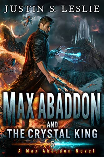 Max Abaddon and The Crystal King