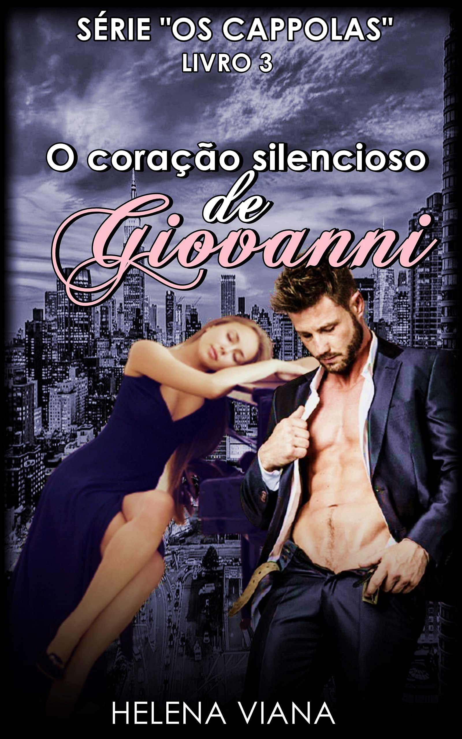 O coração silencioso de Giovanni (Série "OS CAPPOLAS" Livro 3)