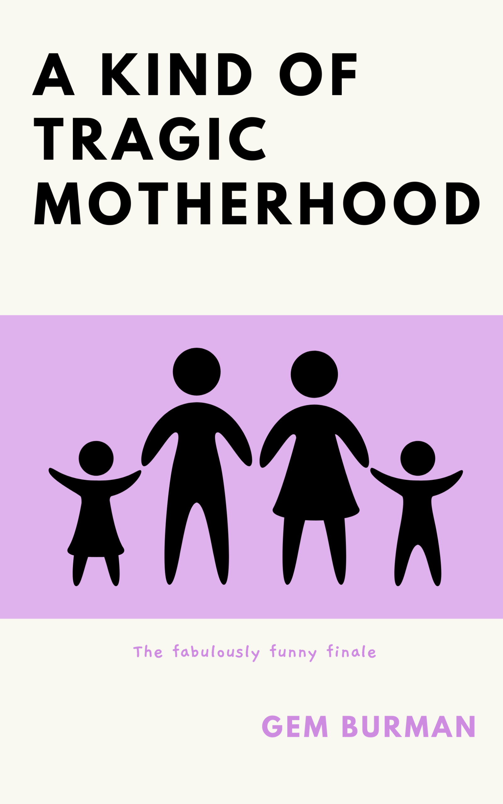 A Kind of Tragic Motherhood
