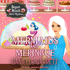 Mermaids and Meringue (Sugar Shack Witch Mysteries #2)