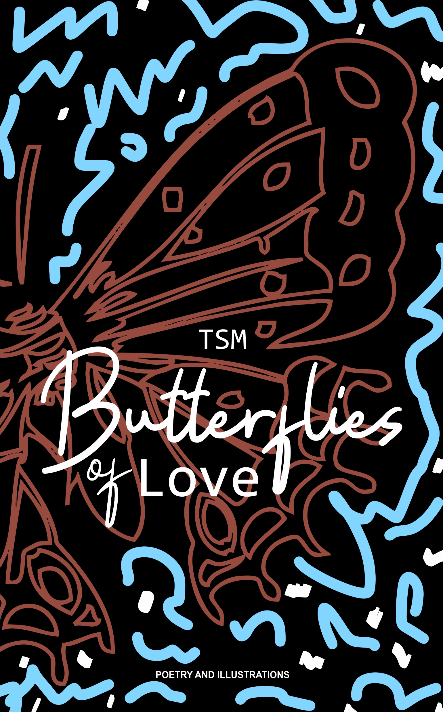 Butterflies of Love by T.S.M. Goodreads