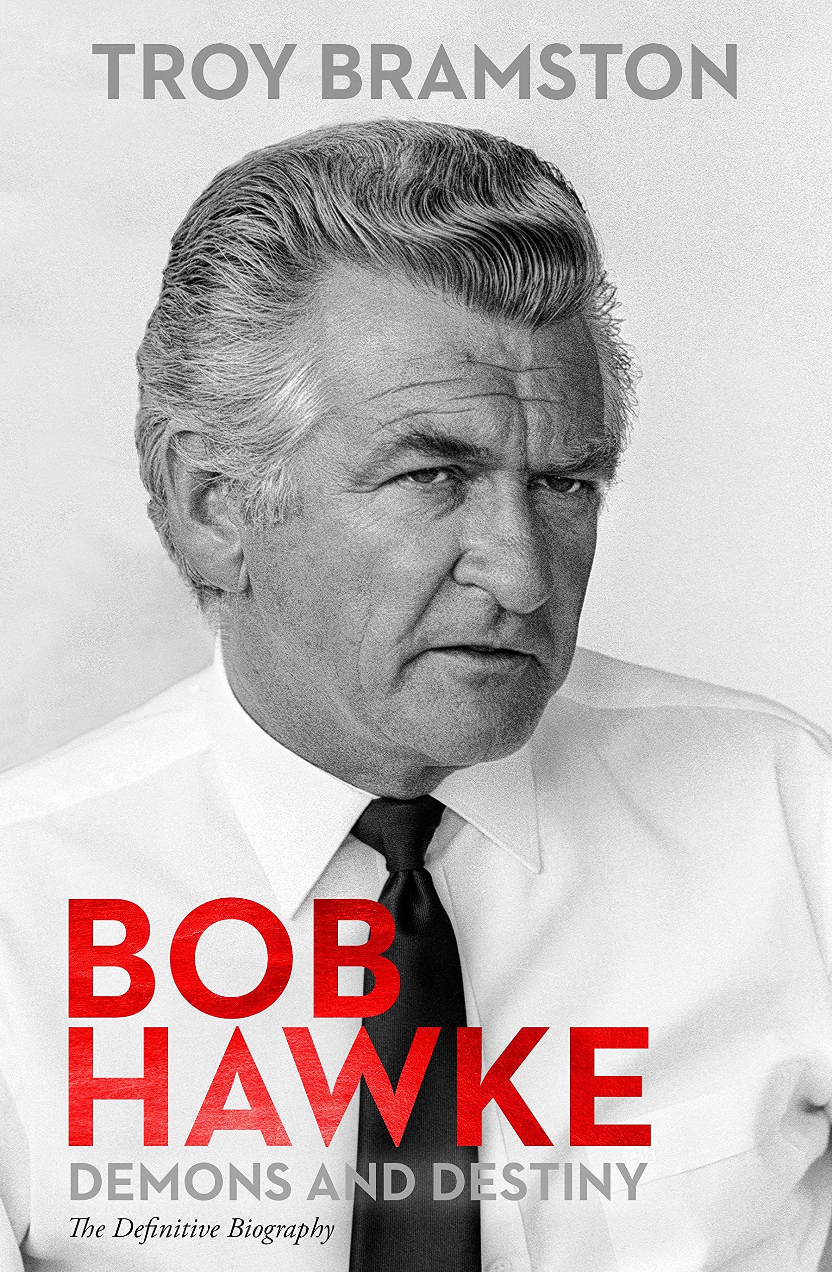 Bob Hawke: Demons and Destiny