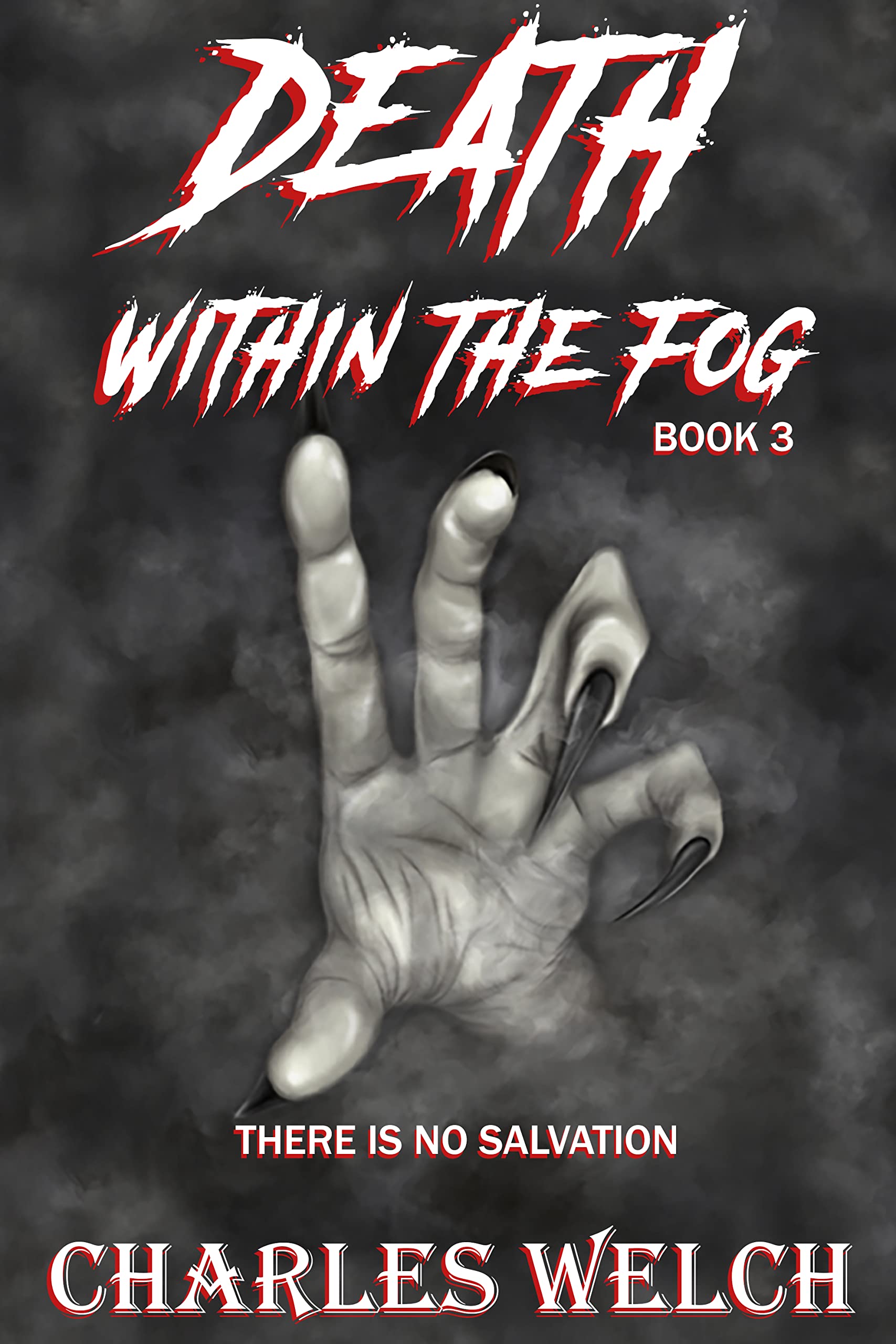Death Within The Fog: There Is No Salvation: A Vampire Horror Tale