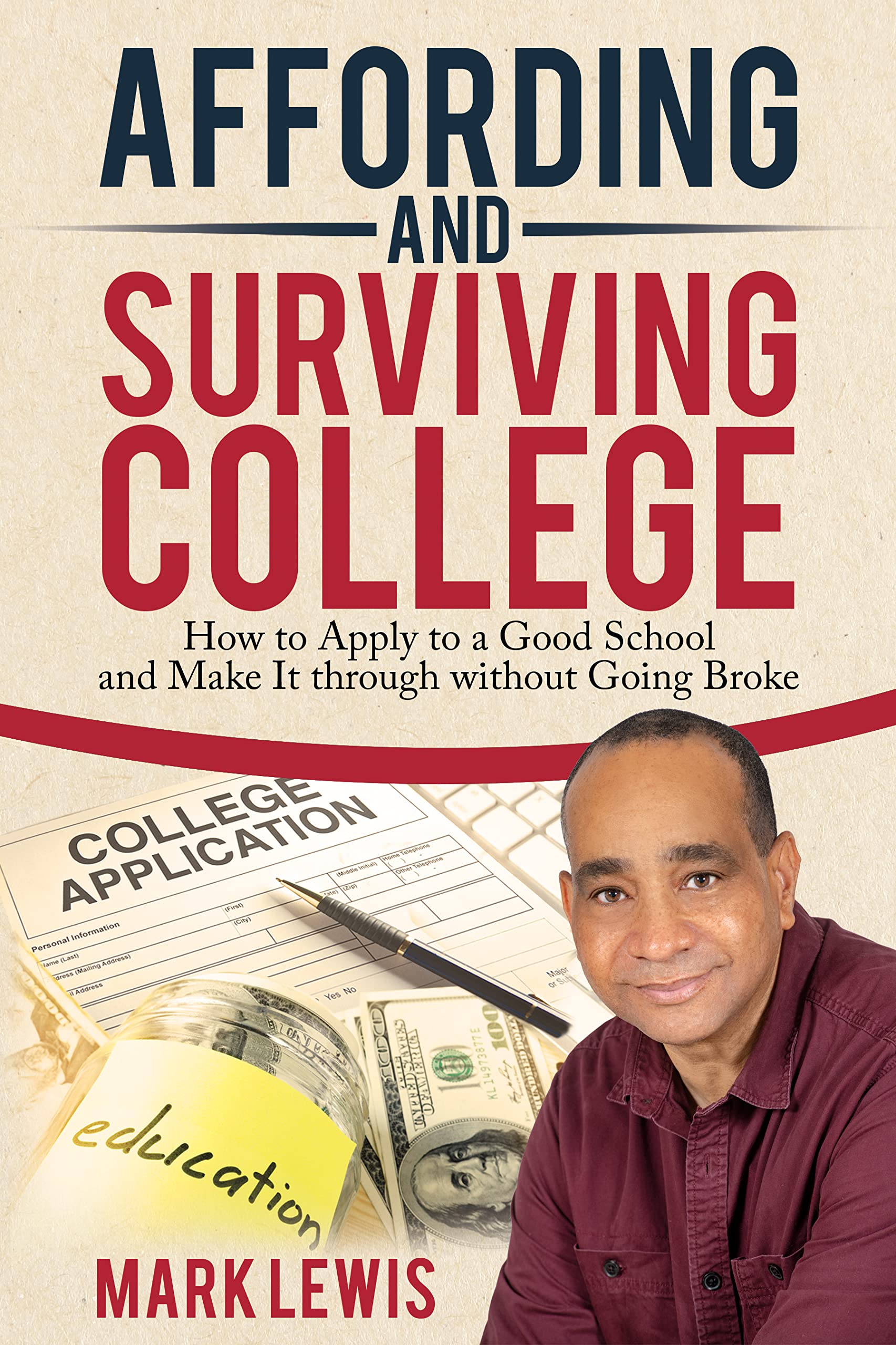 Affording And Surviving College How To Apply To A Good School And Make affording-and-surviving-college-how-to-apply-to-a-good-school-and-make