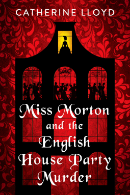 Miss Morton and the English House Party Murder (Miss Morton Mysteries #1)