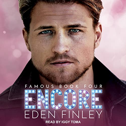 Encore (Famous, #4)