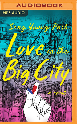 Love in the Big City: A Novel