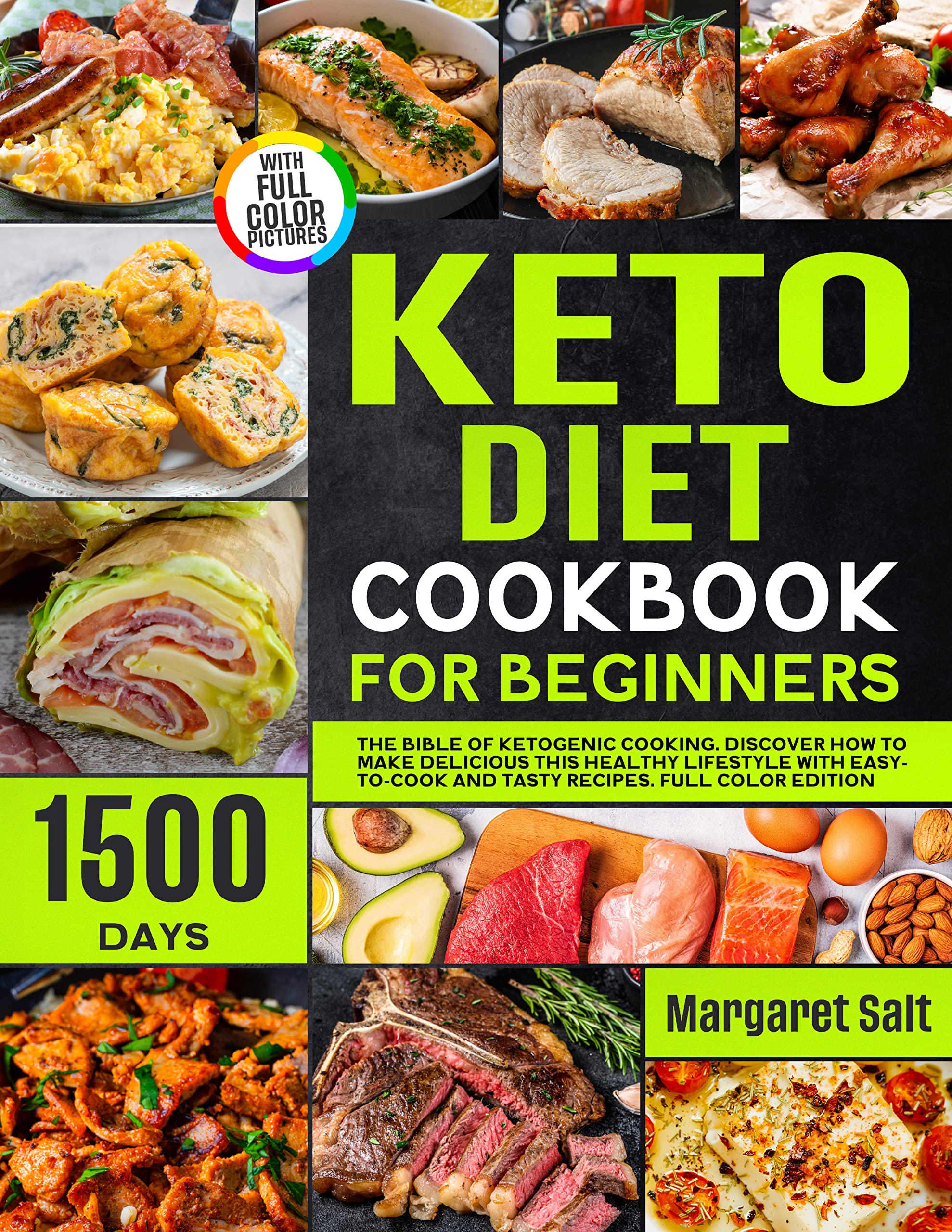 Keto Diet Cookbook For Beginners: The Bible Of Ketogenic Cooking. 1500