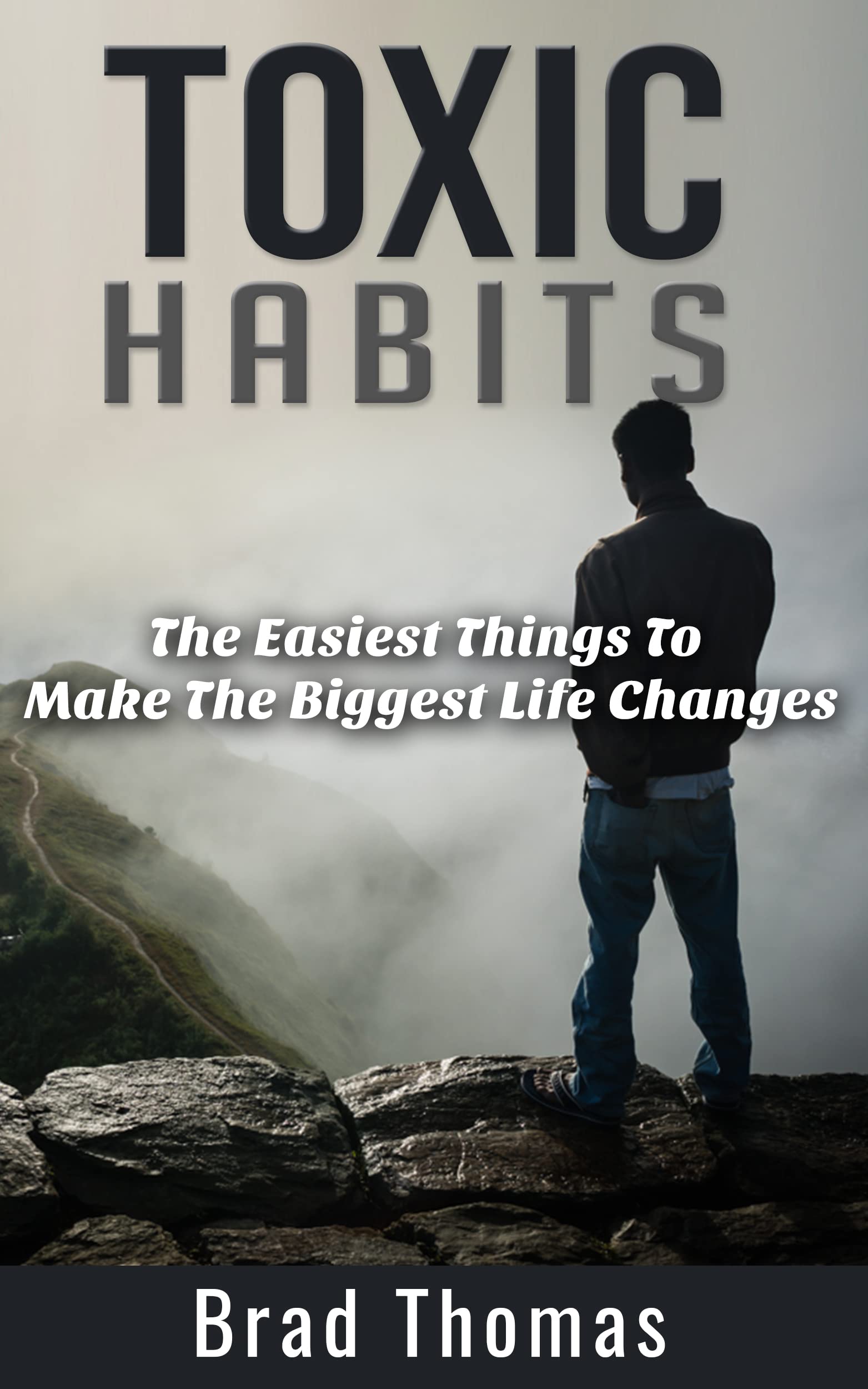 toxic-habits-the-easiest-things-to-make-the-biggest-life-changes-by