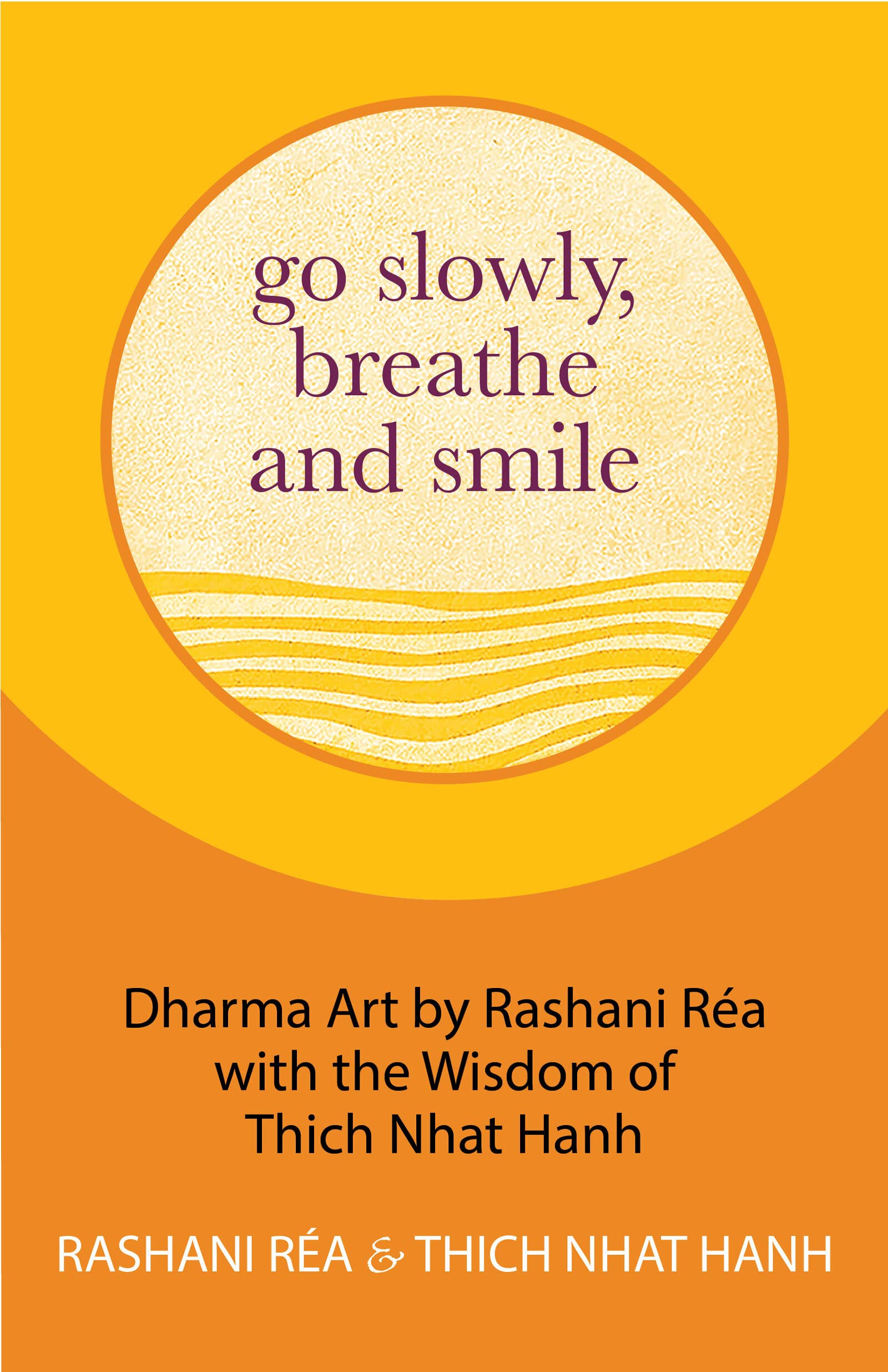 Go Slowly, Breathe and Smile book cover