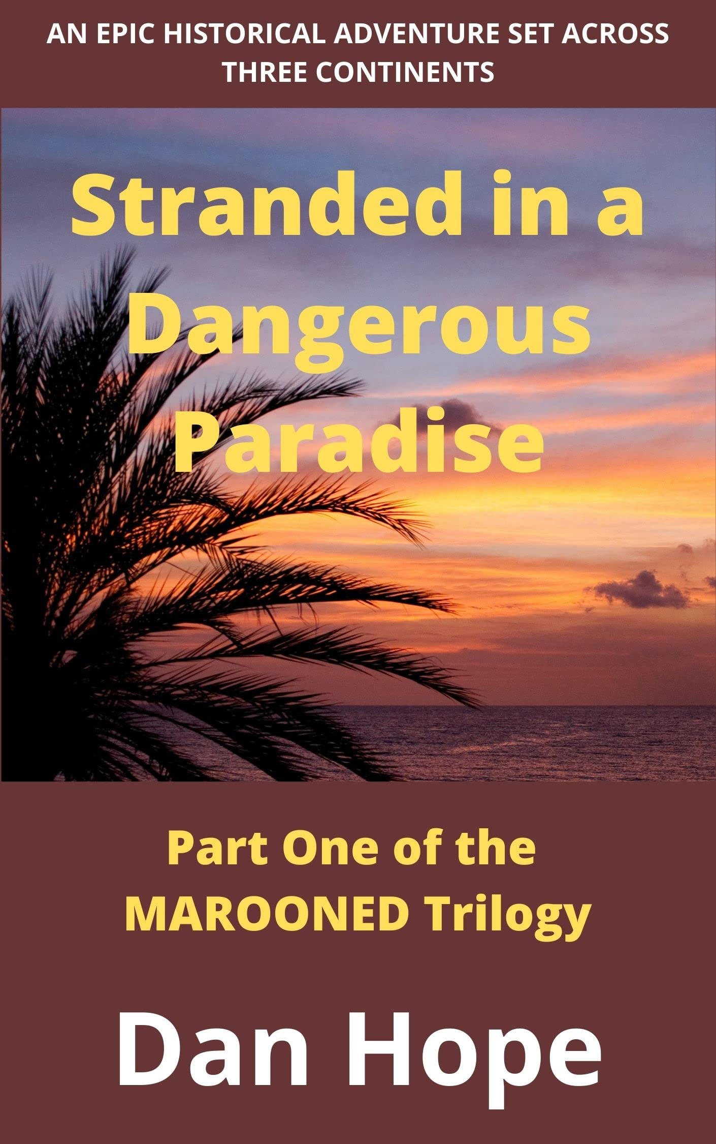 Stranded in a Dangerous Paradise
