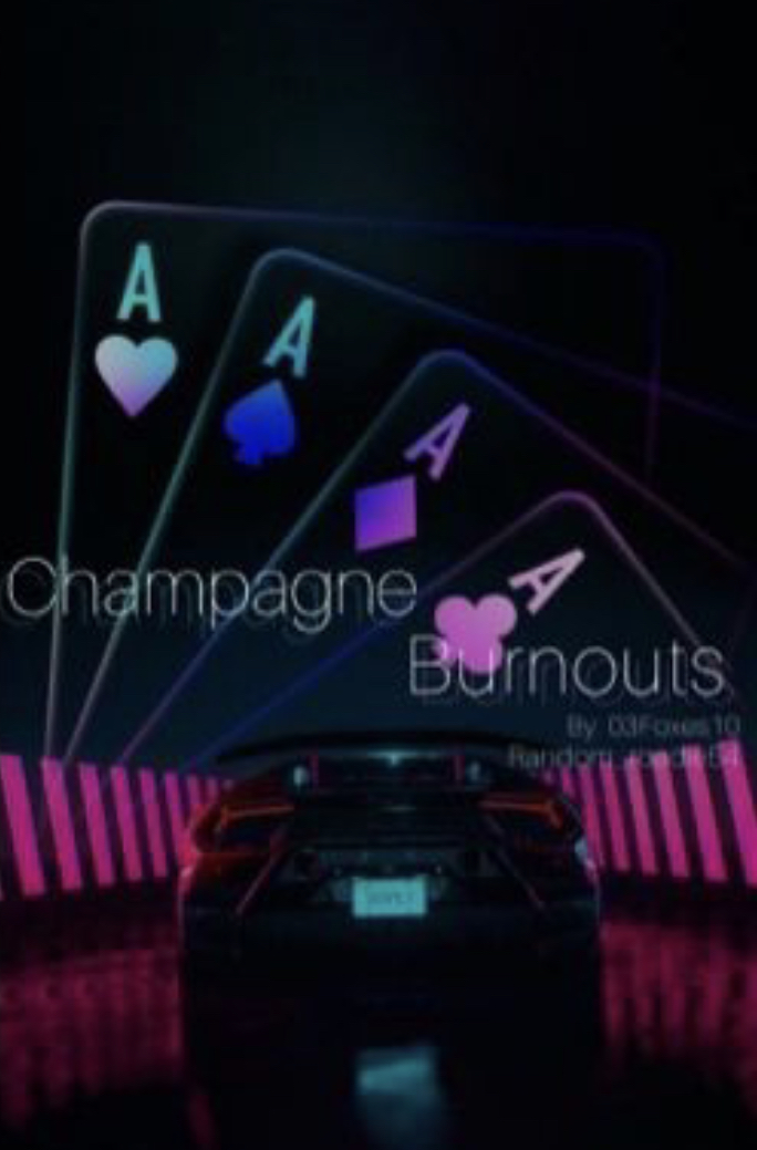 Champagne burnouts