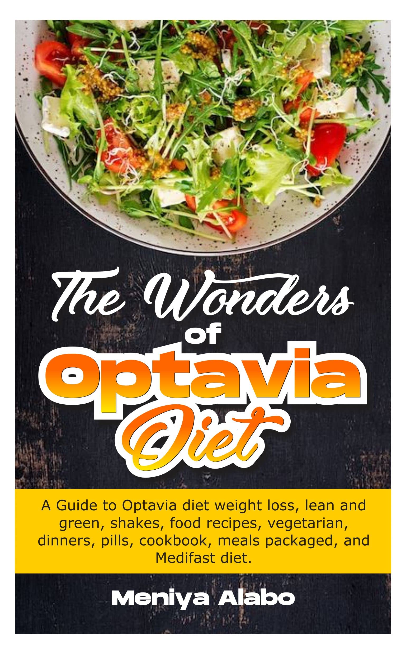 The Wonders Of Optavia Diet A Guide to Optavia diet weight loss, lean