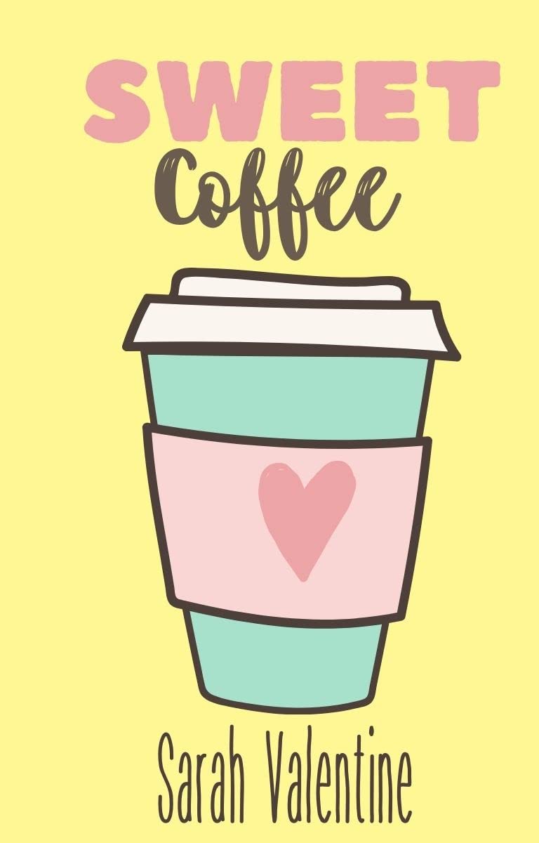 Sweet Coffee