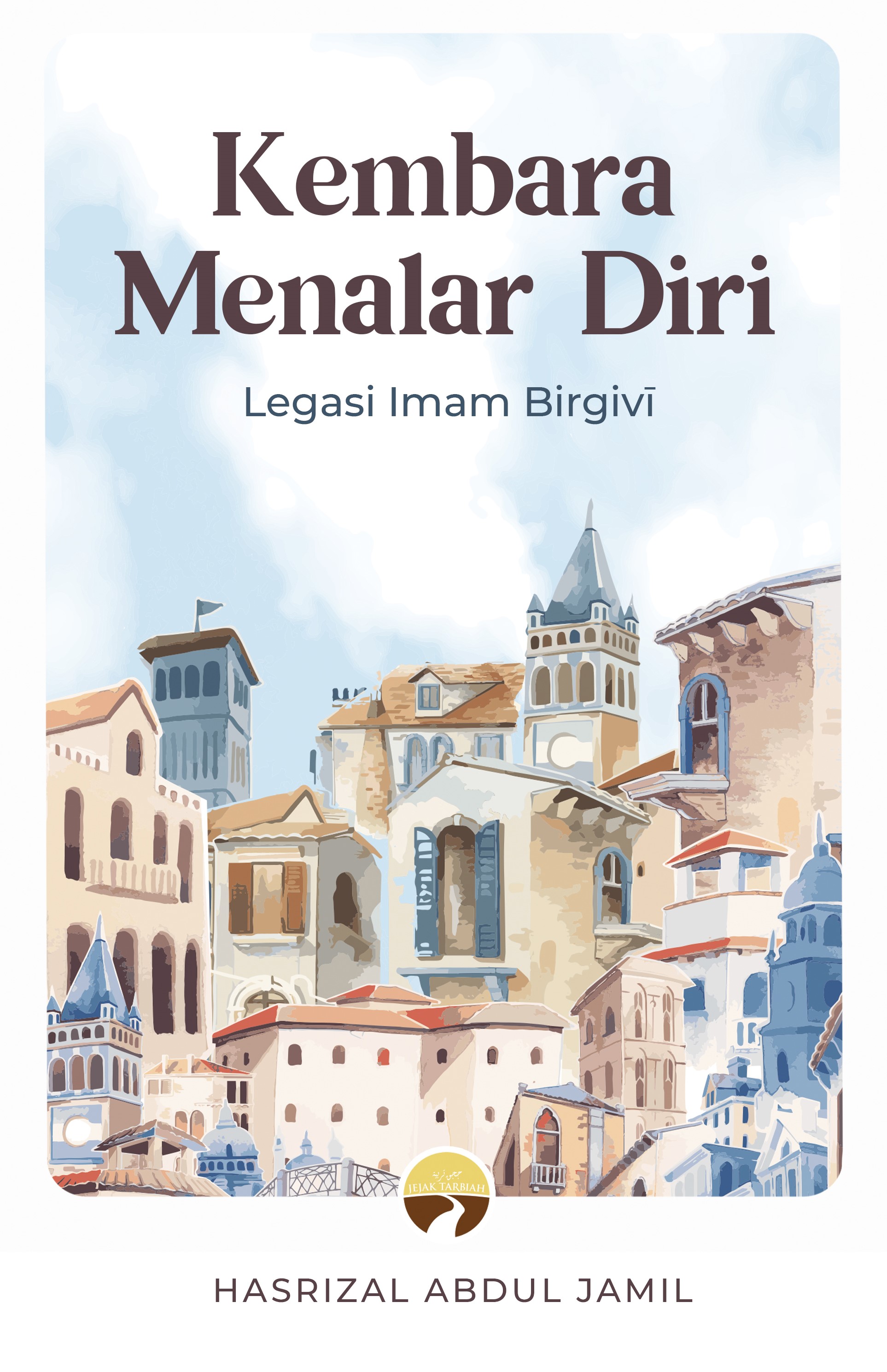 Kembara Menalar Diri: Legasi Imam Birgivi