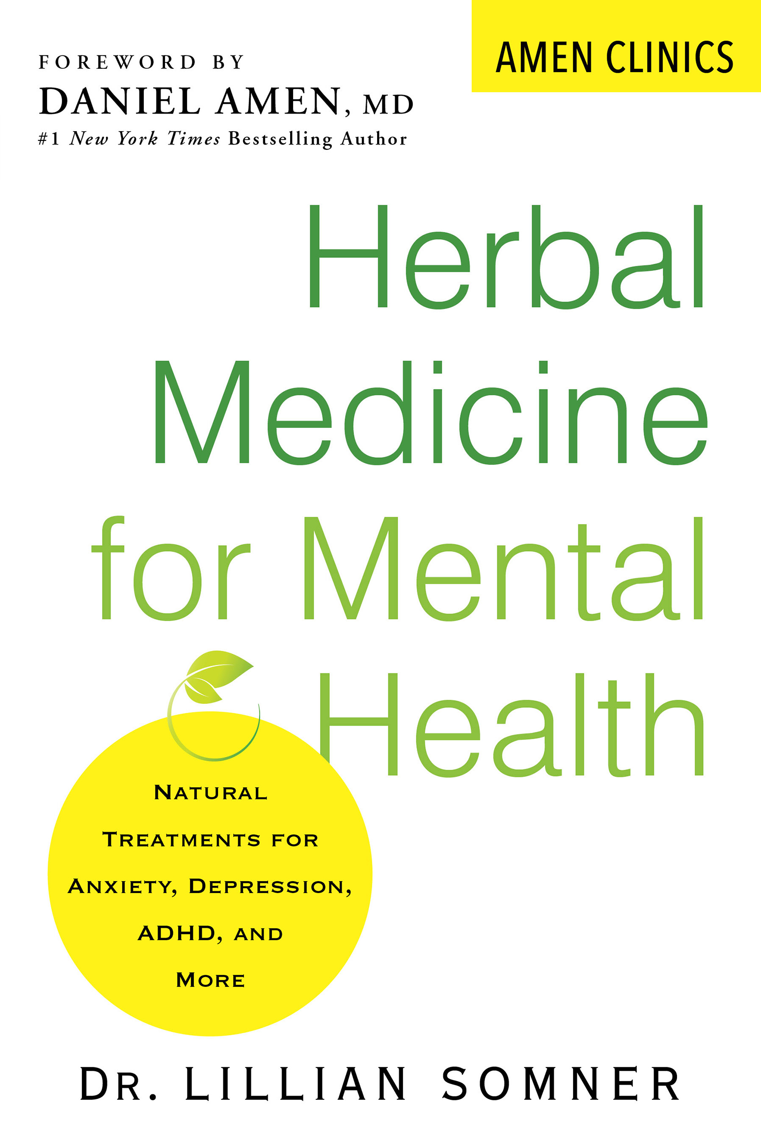 Herbal Medicine for Mental Health: Natural Treatments for Anxiety, Depression, ADHD and More