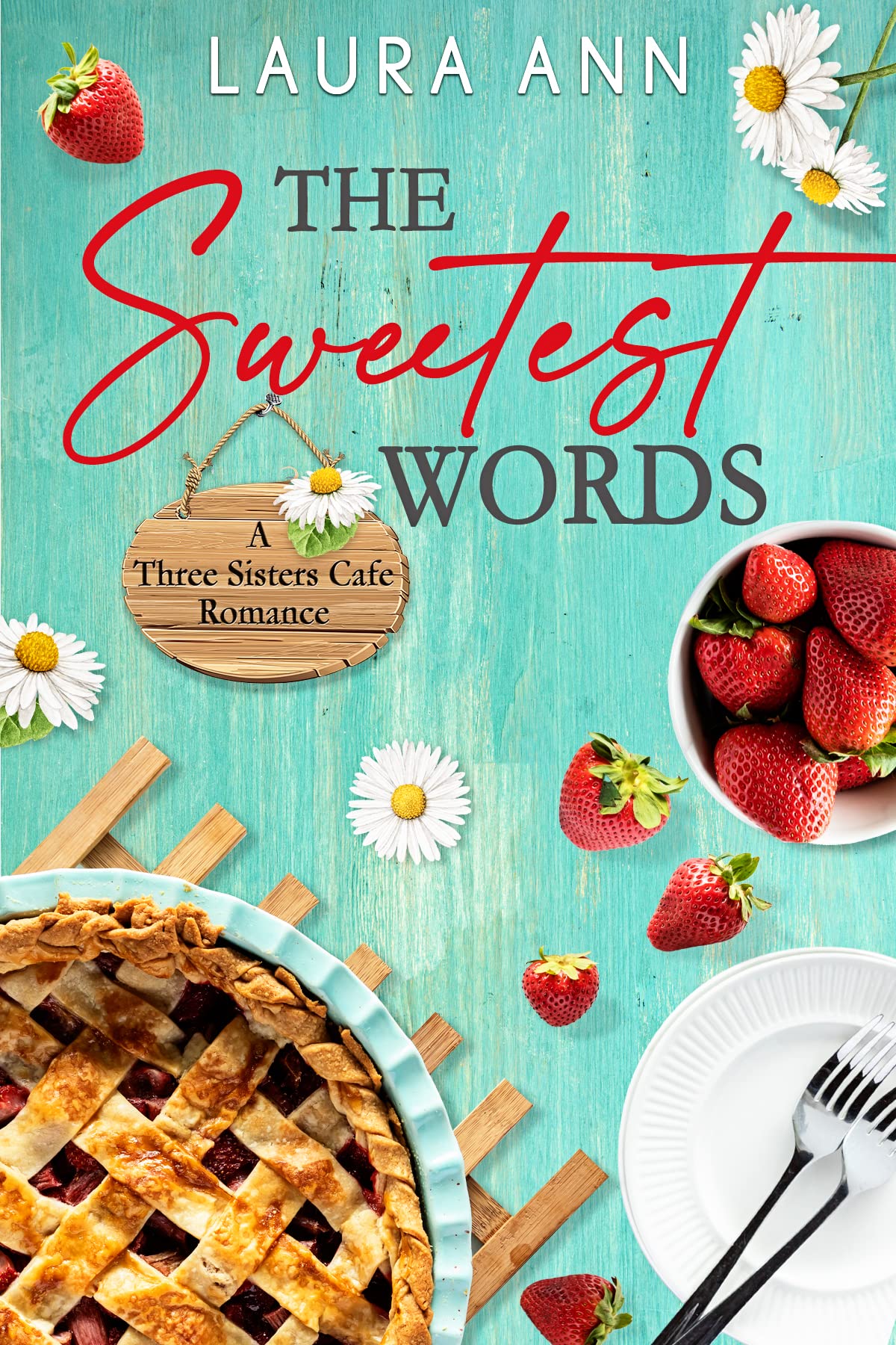The Sweetest Words