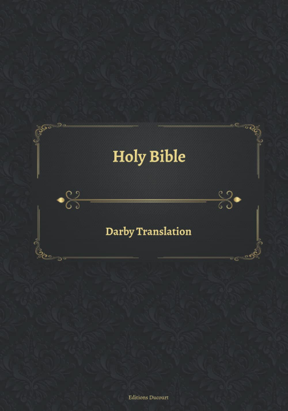 Holy Bible Darby Translation by John Nelson Darby Goodreads