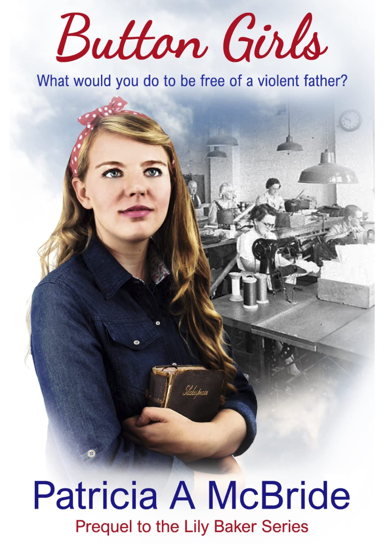 The Button Girls (Lily Baker 6) by Patricia A. McBride Goodreads