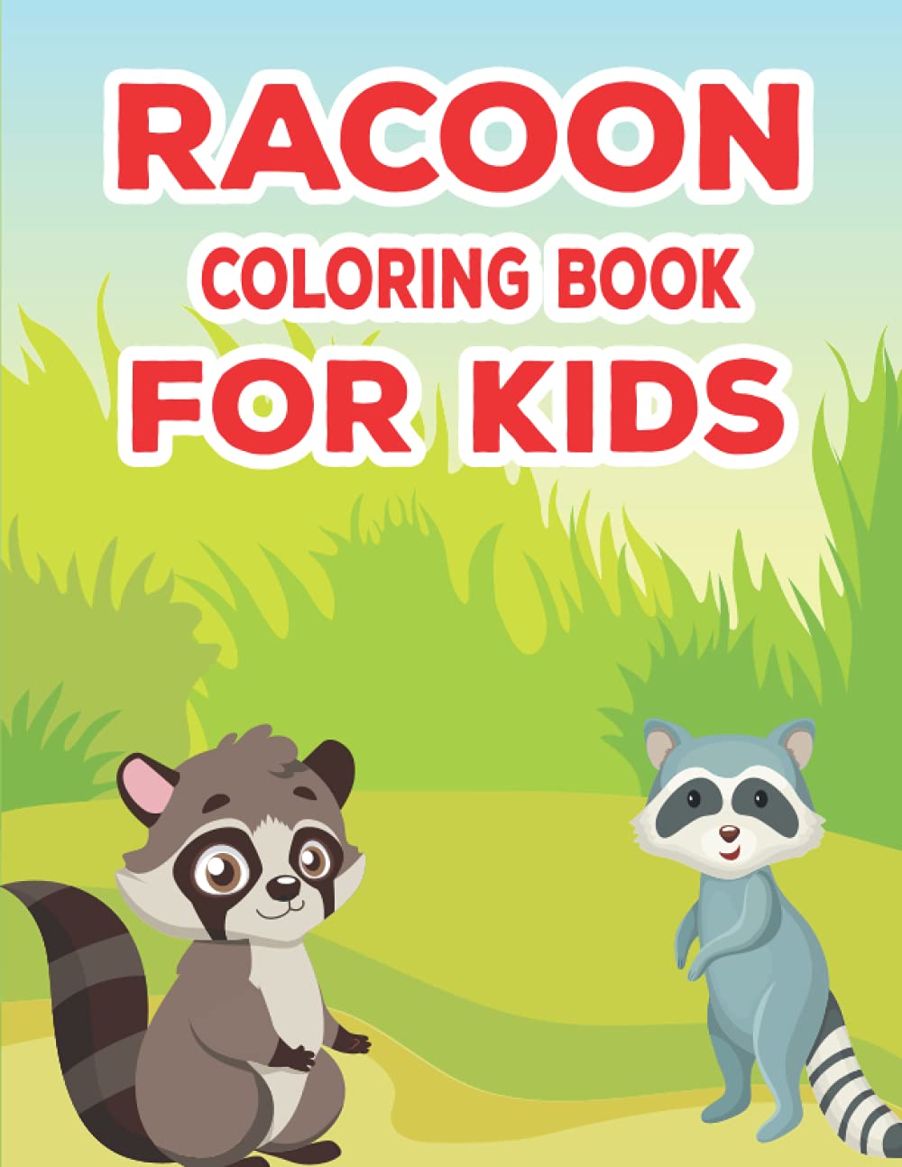 Raccoon Coloring Book for kids: A Fun 50 Racoon Coloring Pages Stress ...