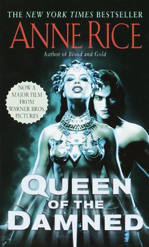 The Queen of the Damned (The Vampire Chronicles #3)