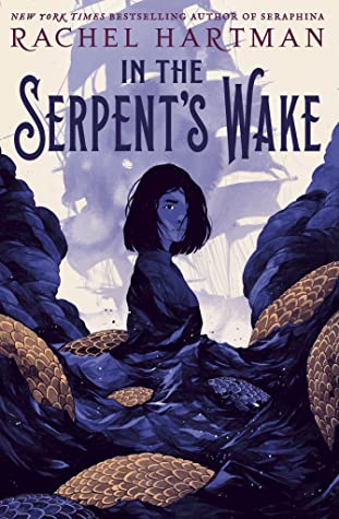 In the Serpent's Wake (Tess of the Road, #2)