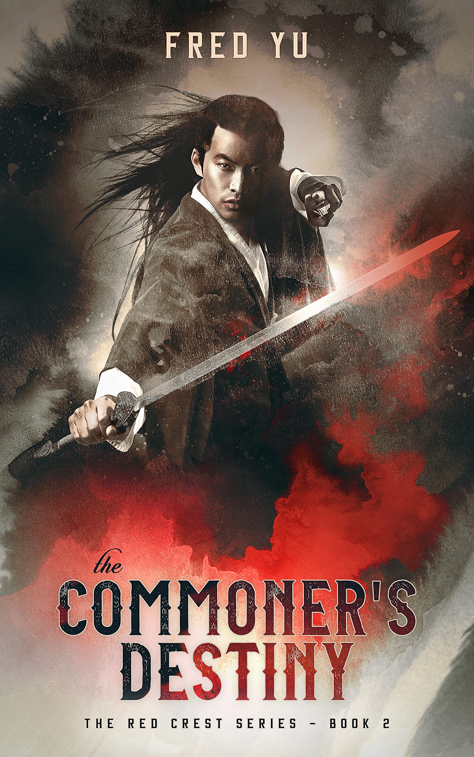 The Commoner's Destiny: The Red Crest Series - Book 2