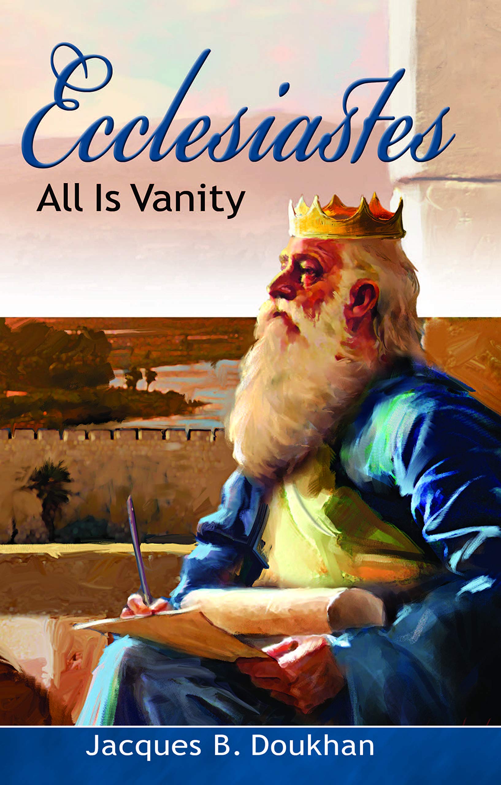 Ecclesiastes, All Is Vanity by Jacques B. Doukhan Goodreads