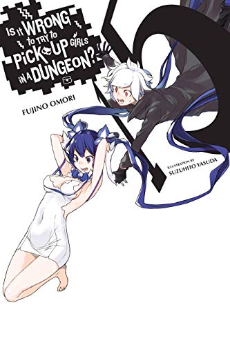 Is It Wrong to Try to Pick Up Girls in a Dungeon? Light Novels, Vol. 15
