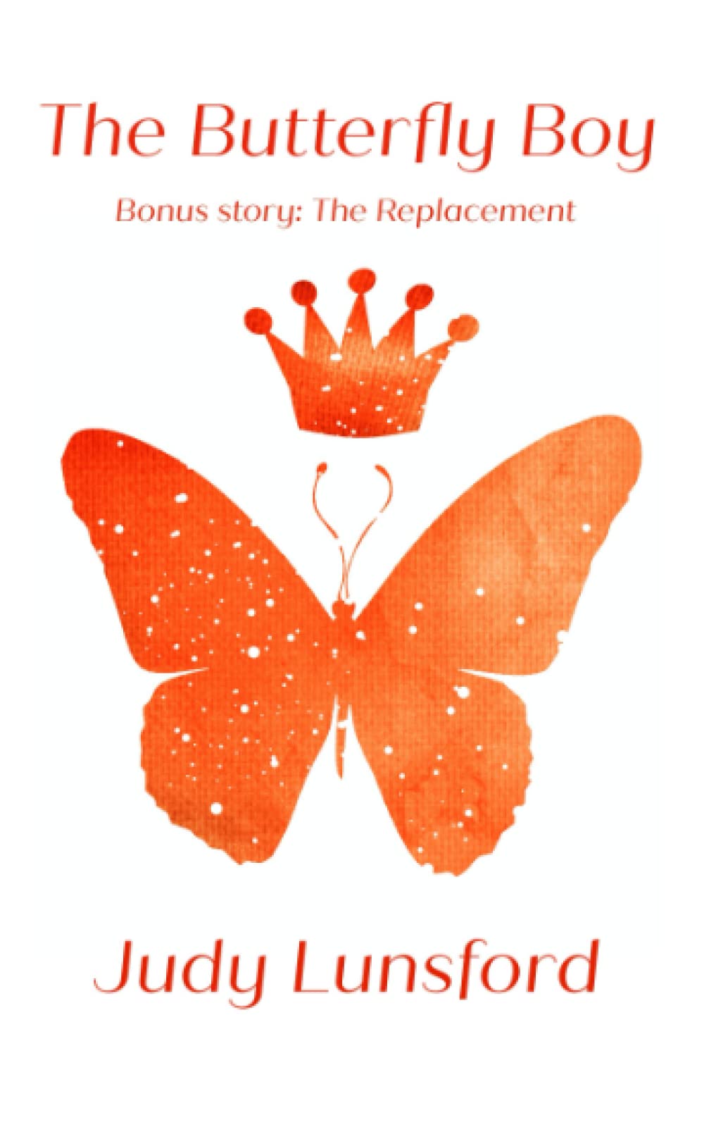 The Butterfly Boy by Judy Lunsford Goodreads