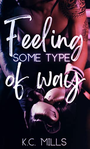 Feeling Some Type Of Way book cover