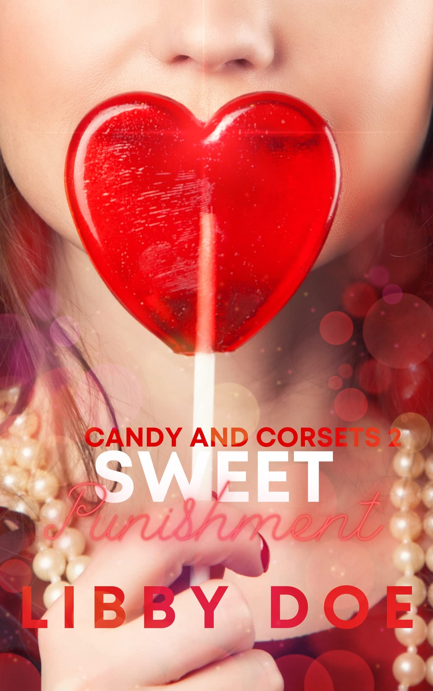 Sweet Punishment A Victorian Valentine's Erotic Short by Libby Doe