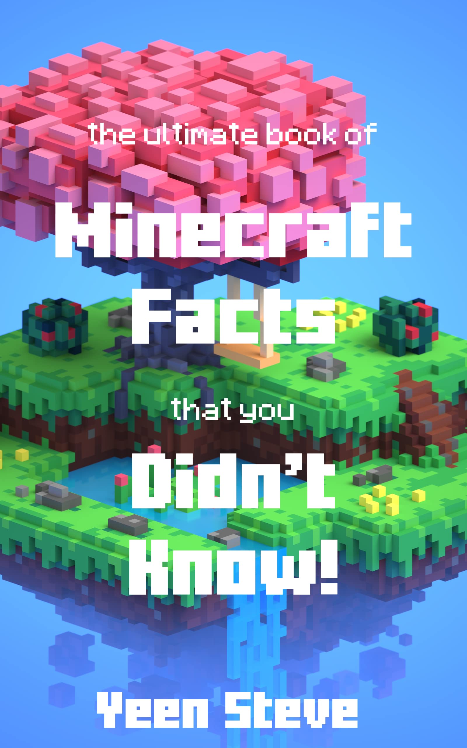 The Ultimate Book of Minecraft Facts that you Didn’t Know!