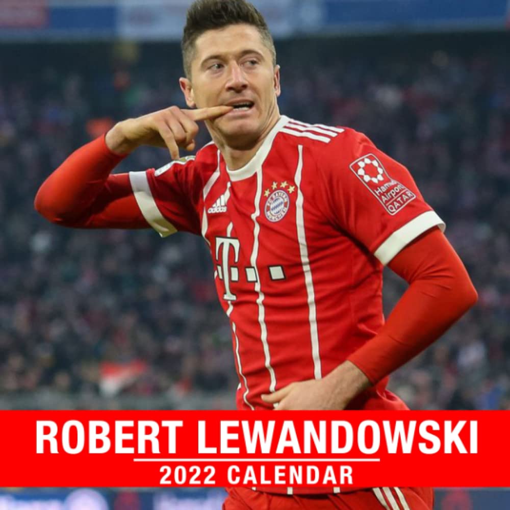 2022 Robert Lewandowski Calendar A Great Gift For Robert Lewandowski