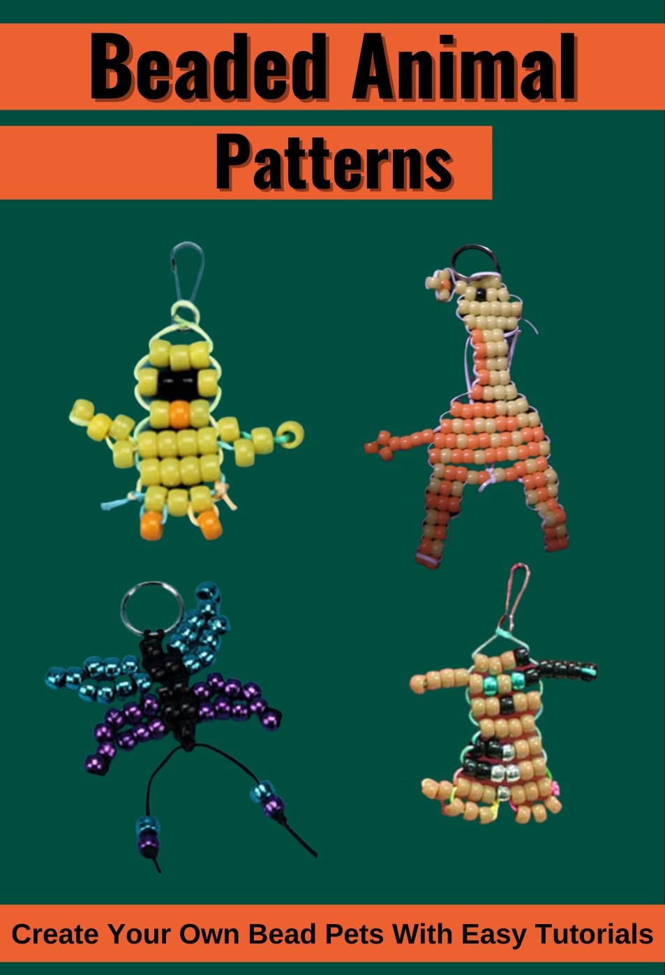 Beaded Animal Patterns Create Your Own Bead Pets With Easy Tutorials