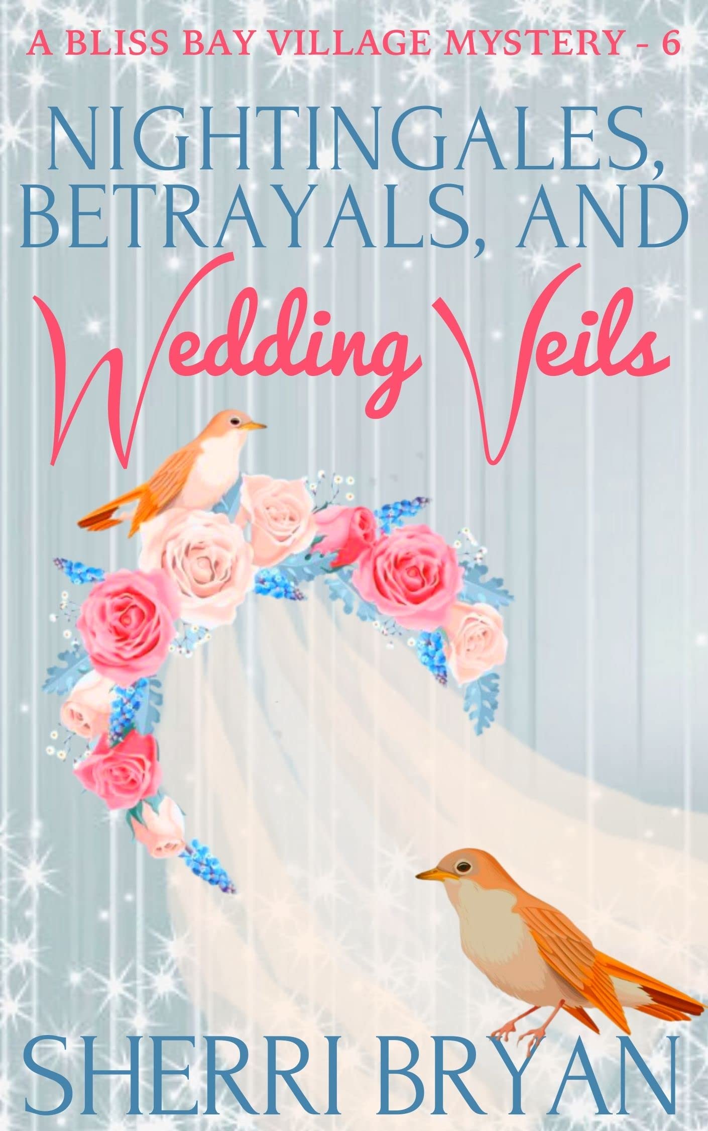 Nightingales, Betrayals and Wedding Veils book cover
