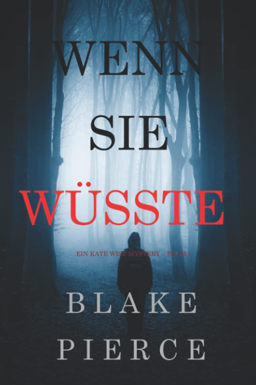 Wenn Sie Wüsste (Kate Wise #1)