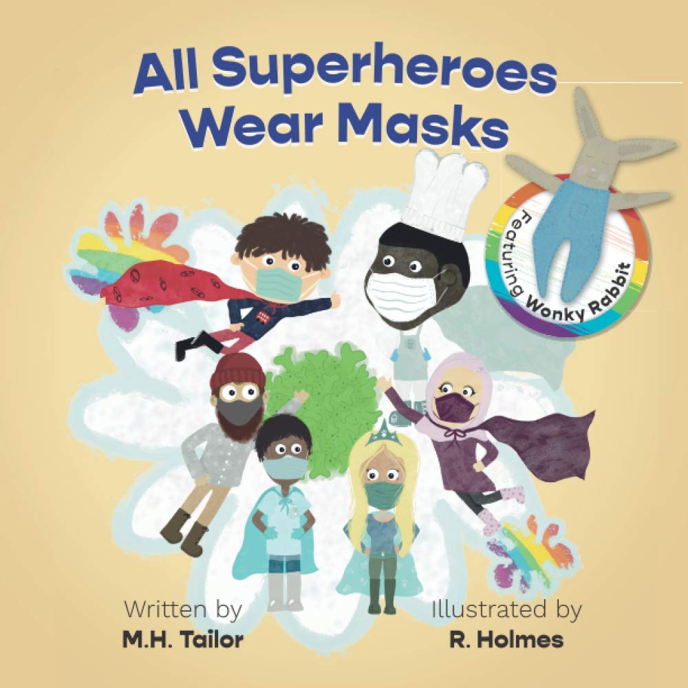All Superheroes Wear Masks by M.H. Tailor Goodreads